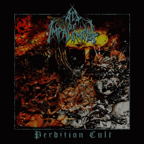 Act Of Impalement : Perdition Cult